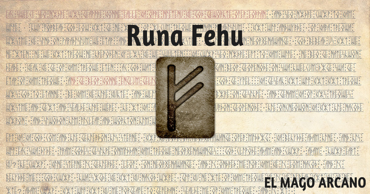 La runa 1: Fehu - El Mago Arcano